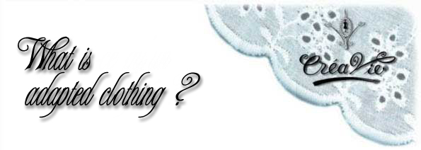 What is adapted clothing ?